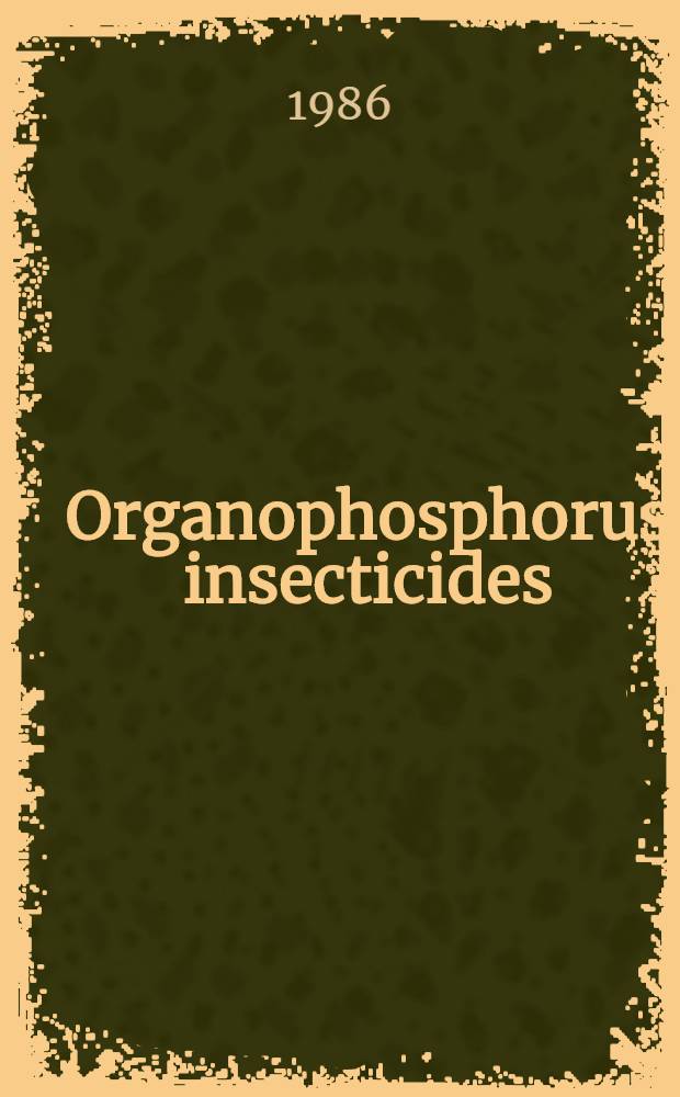 Organophosphorus insecticides : A general introduction
