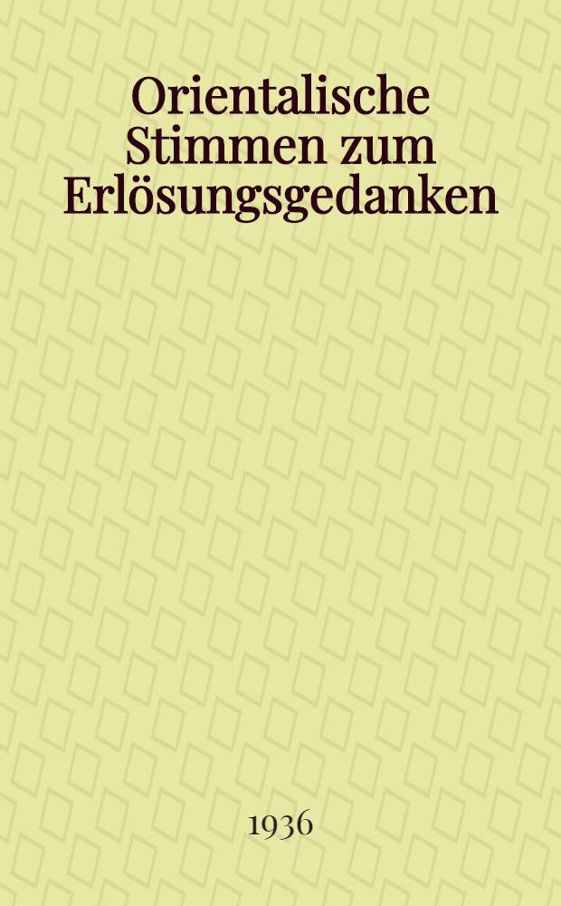 Orientalische Stimmen zum Erlösungsgedanken