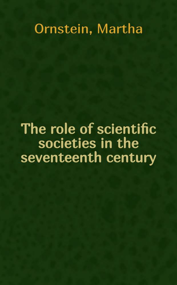 The role of scientific societies in the seventeenth century