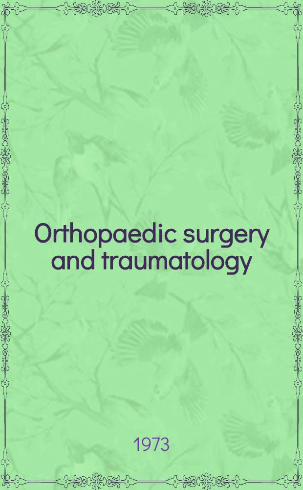 Orthopaedic surgery and traumatology : Proceedings of the 12th Congress of the Intern. soc. of orthopaedic surgery and traumatology, Tel Aviv, Oct. 9-12, 1972