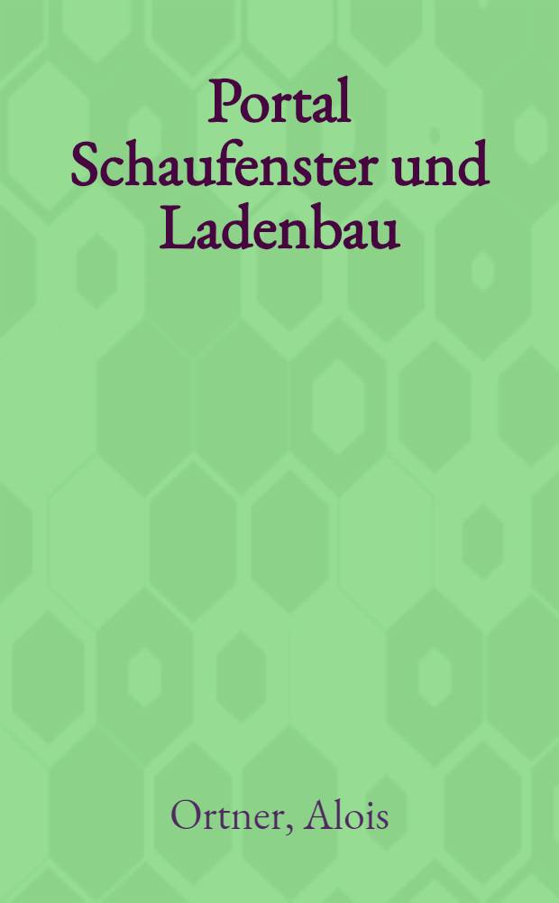 ...Portal Schaufenster und Ladenbau