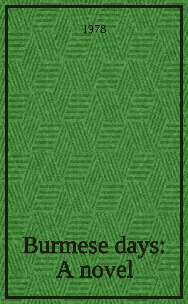 Burmese days : A novel