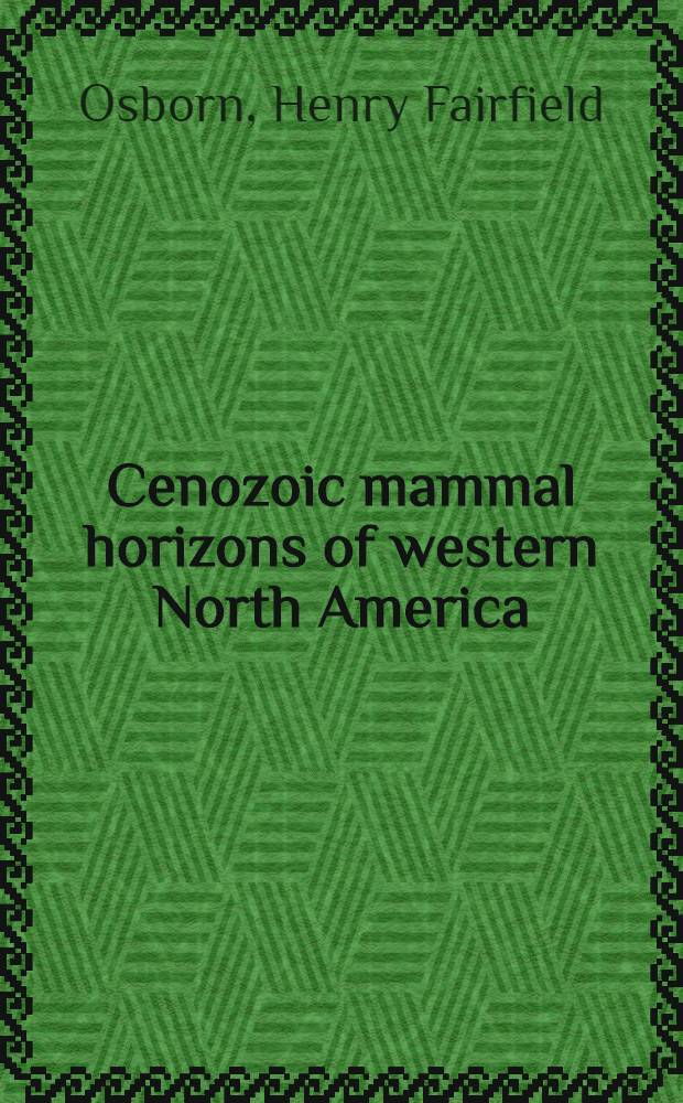 Cenozoic mammal horizons of western North America