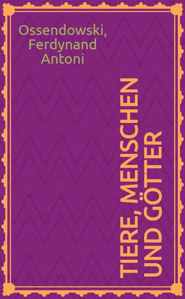 Tiere, Menschen und Götter