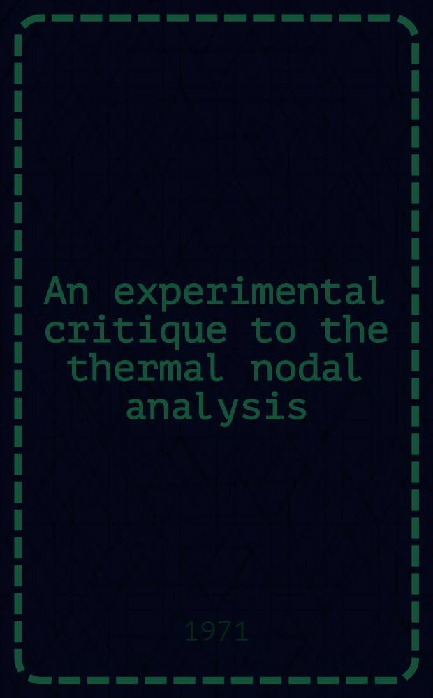 An experimental critique to the thermal nodal analysis