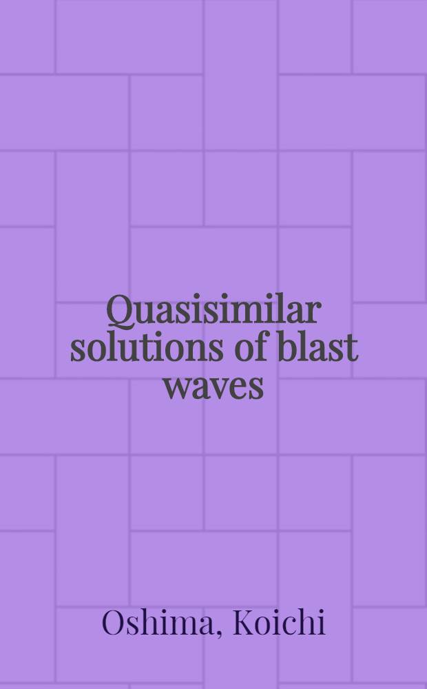 Quasisimilar solutions of blast waves