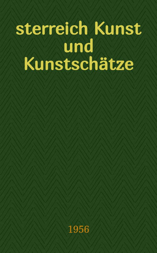 Österreich Kunst und Kunstschätze : Album