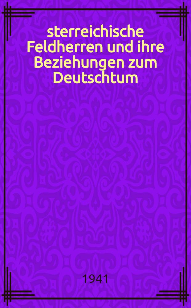 Österreichische Feldherren und ihre Beziehungen zum Deutschtum
