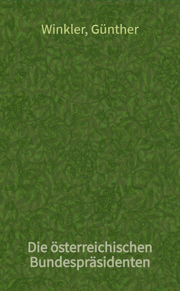 Die österreichischen Bundespräsidenten