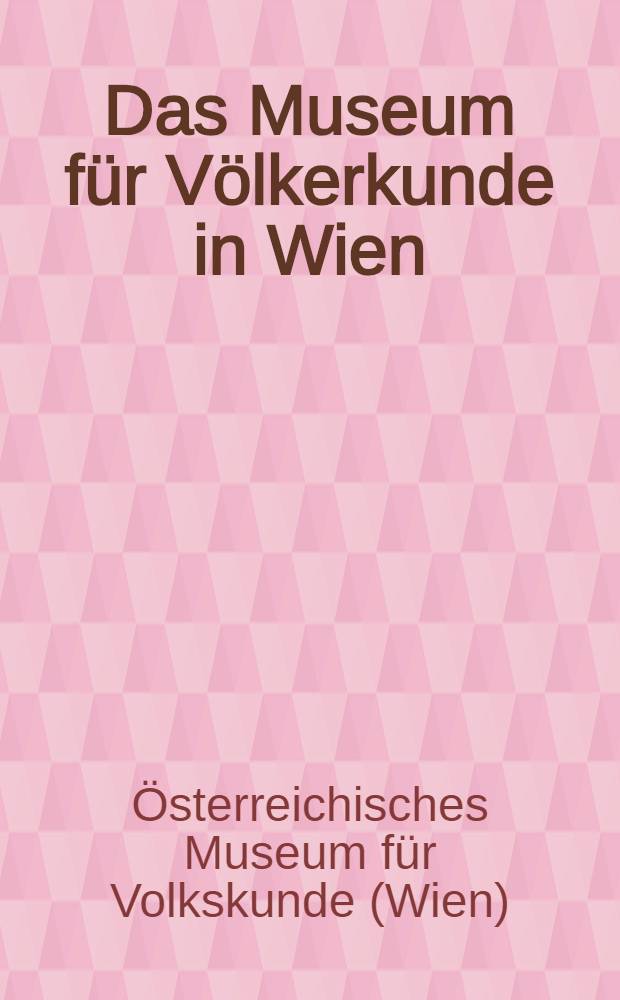 Das Museum für Völkerkunde in Wien : Album