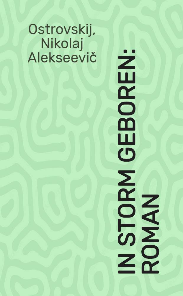 ... In storm geboren : Roman