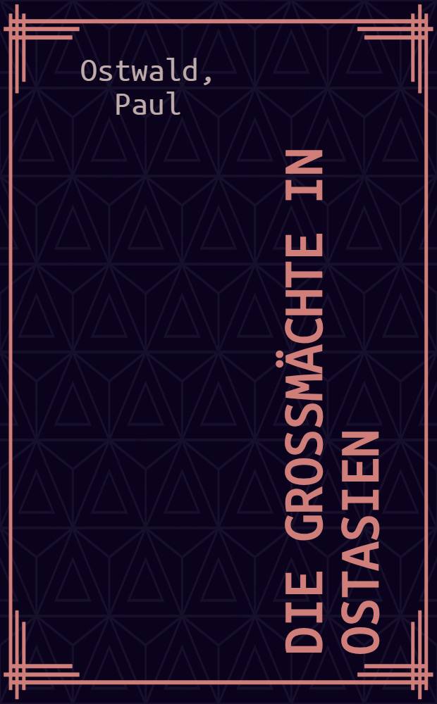 Die Großmächte in Ostasien