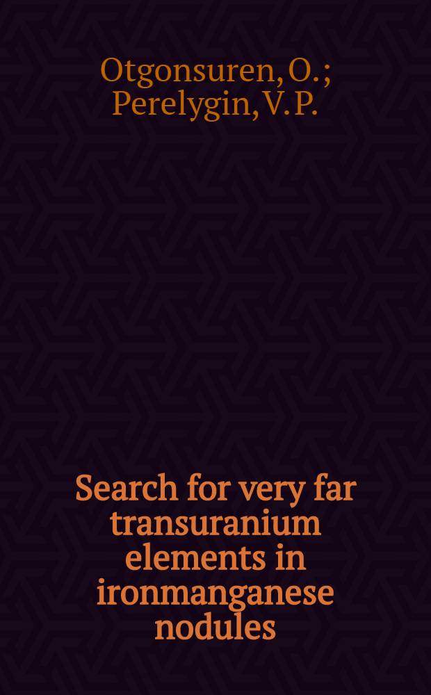 Search for very far transuranium elements in ironmanganese nodules