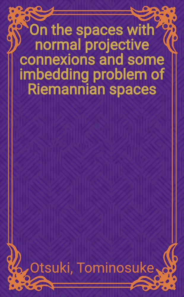 On the spaces with normal projective connexions and some imbedding problem of Riemannian spaces