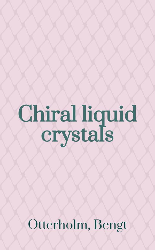 Chiral liquid crystals : Synthesis a. ferroelectricity : A thesis