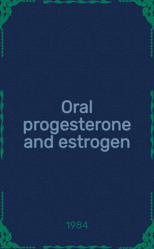 Oral progesterone and estrogen/progestogen therapy : Effects of natural a. synthetic hormones on subfractions of HDL cholesterol a. liver proteins