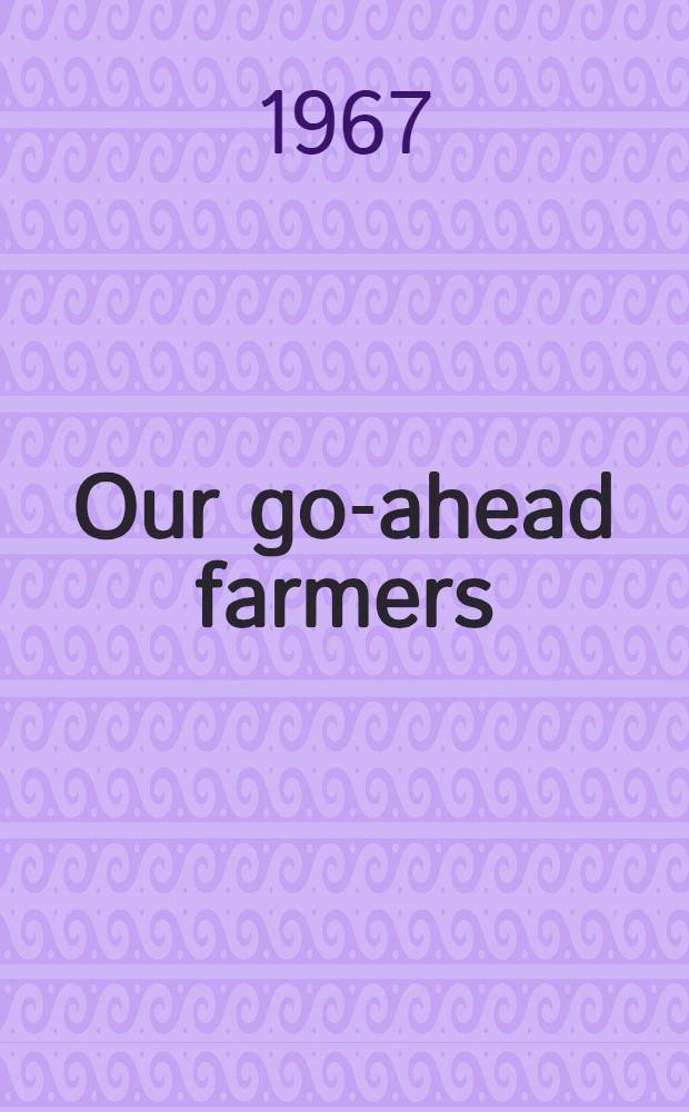 Our go-ahead farmers