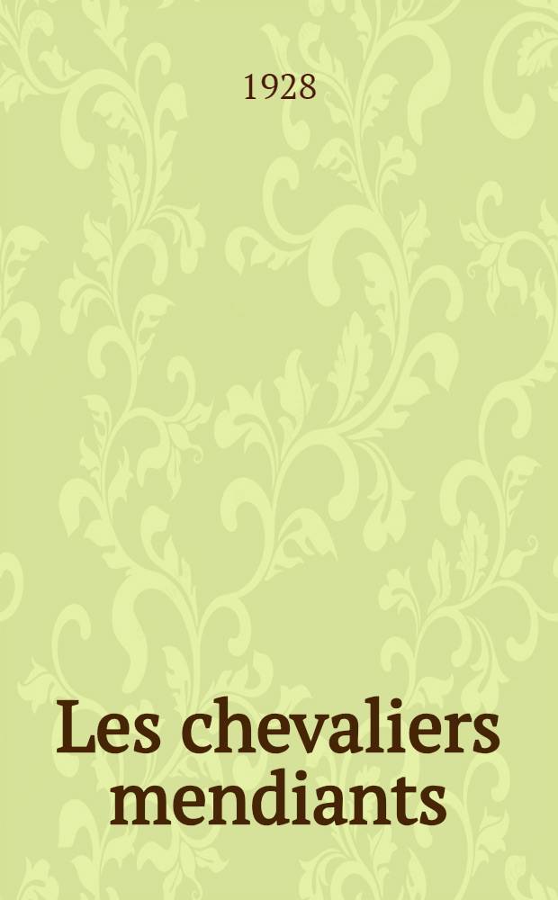 Les chevaliers mendiants : Récits