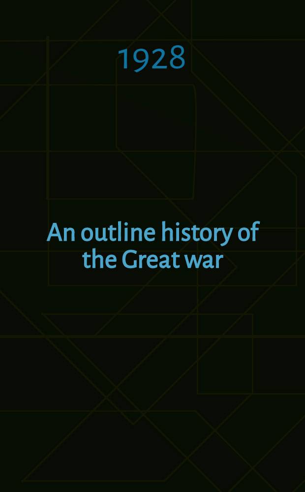 An outline history of the Great war