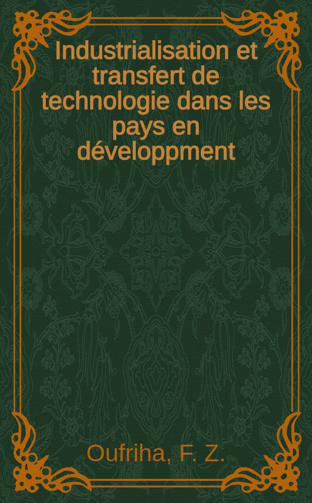Industrialisation et transfert de technologie dans les pays en développment : Le cas de l'Algérie