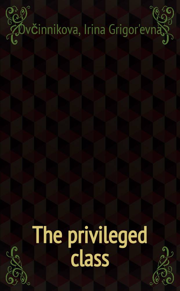 The privileged class