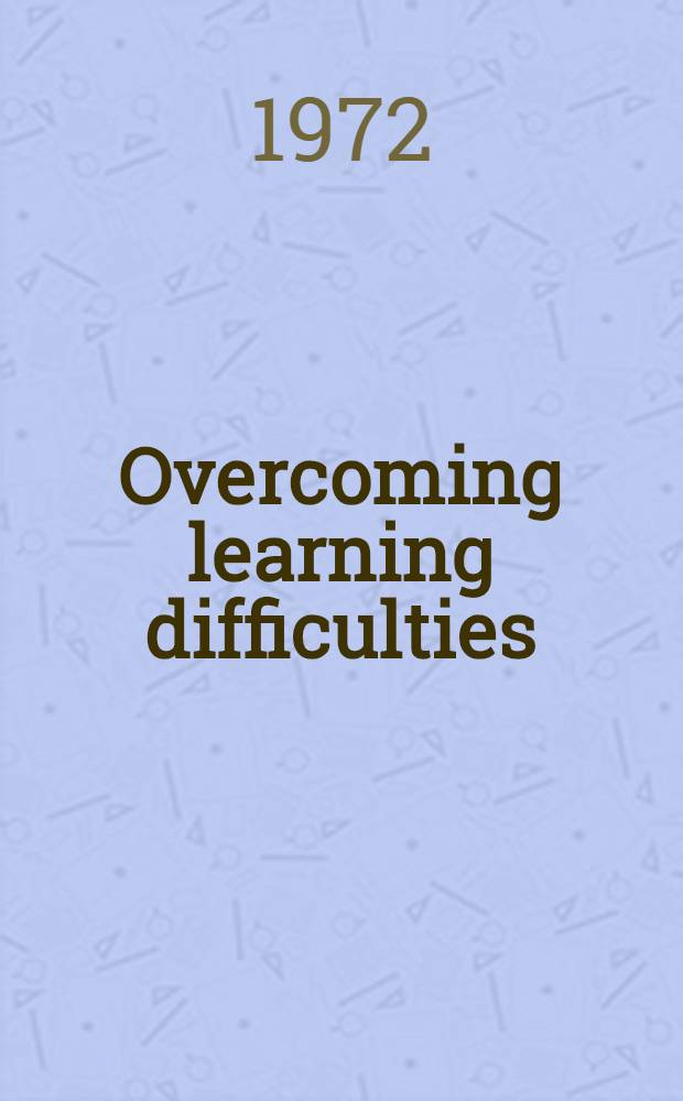 Overcoming learning difficulties
