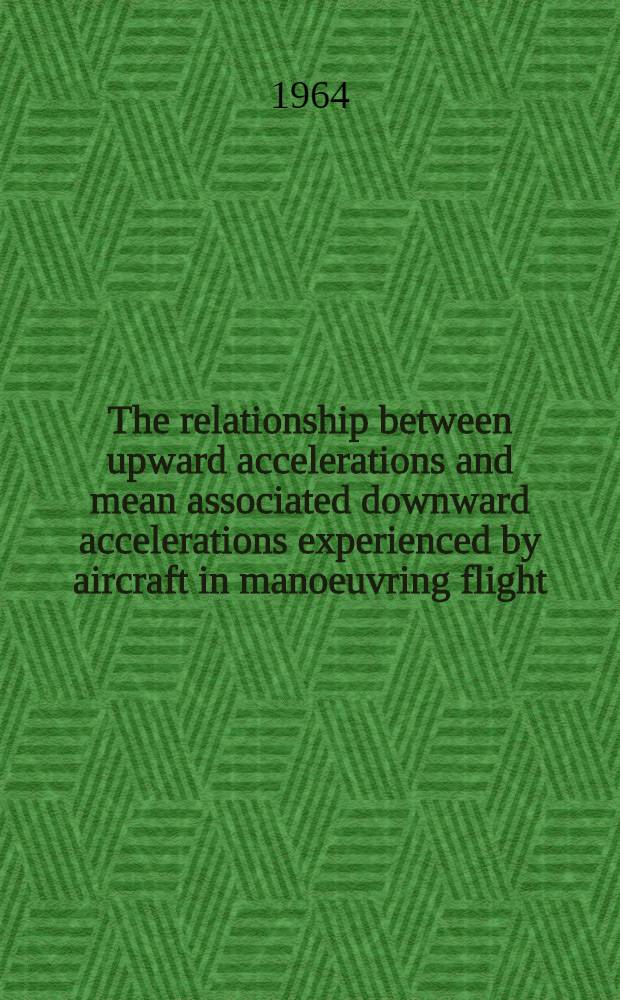 The relationship between upward accelerations and mean associated downward accelerations experienced by aircraft in manoeuvring flight
