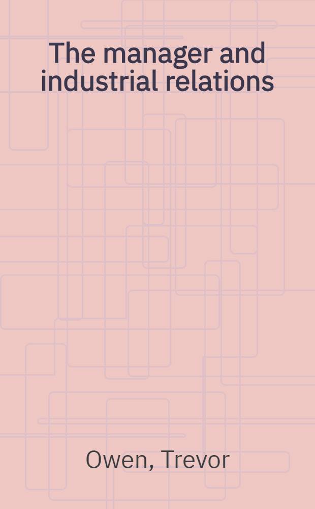 The manager and industrial relations