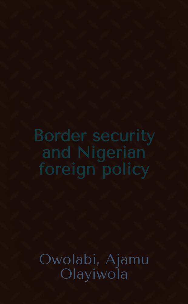 Border security and Nigerian foreign policy