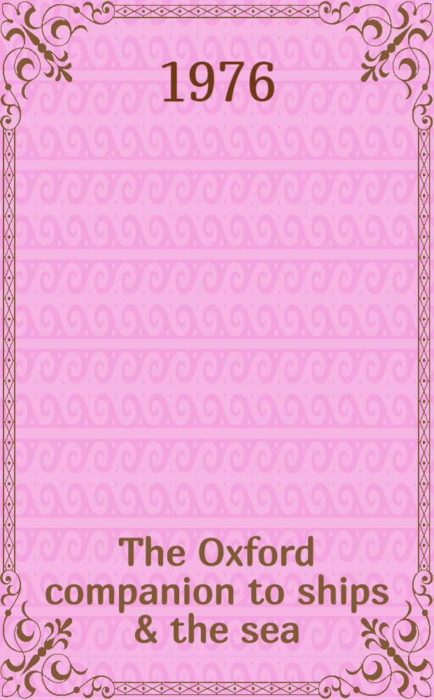 The Oxford companion to ships & the sea