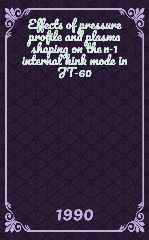 Effects of pressure profile and plasma shaping on the n-1 internal kink mode in JT-60 / JT-60 U pellet fuelled plasma