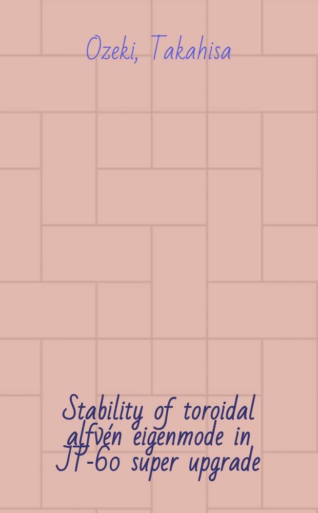 Stability of toroidal alfvén eigenmode in JT-60 super upgrade