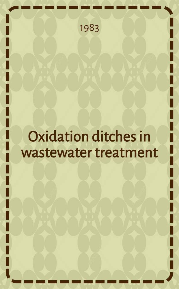 Oxidation ditches in wastewater treatment