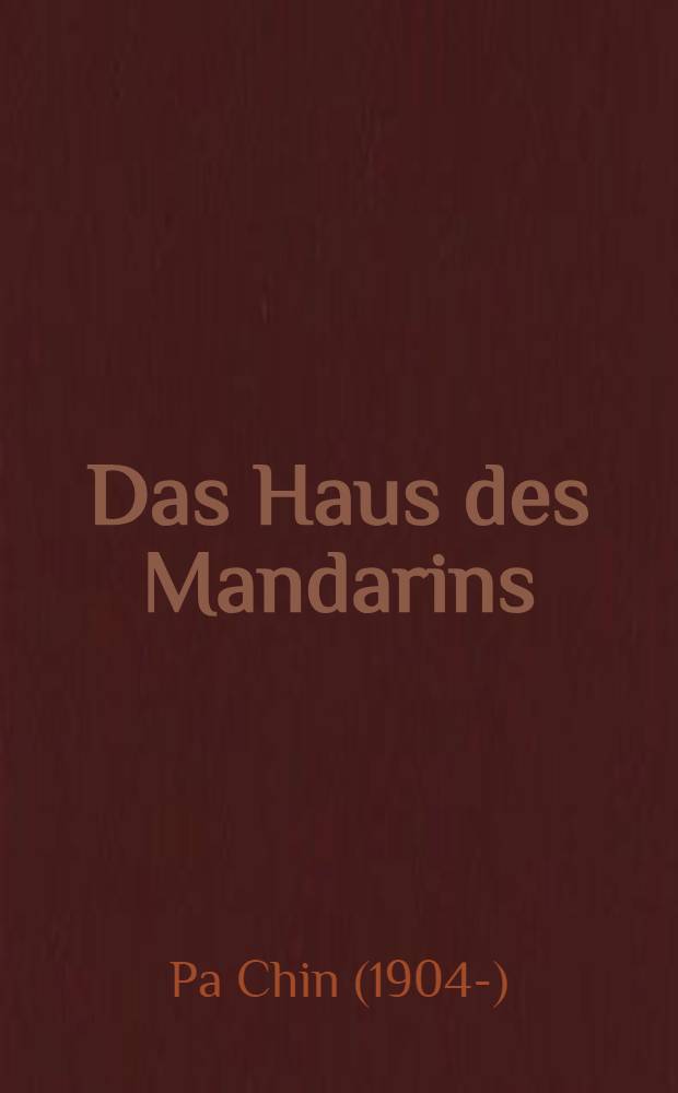 Das Haus des Mandarins
