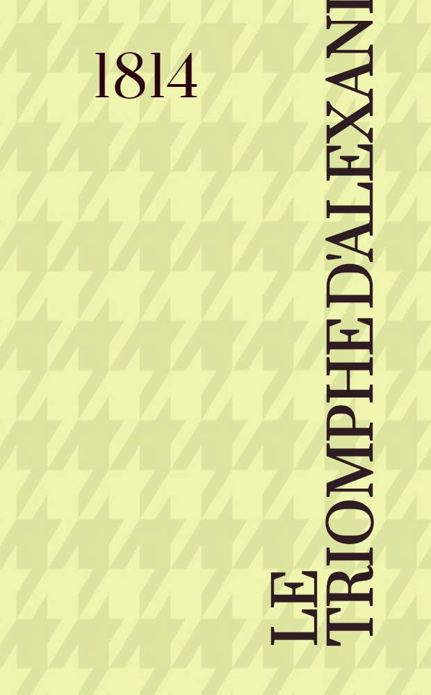 Le triomphe d'Alexandre