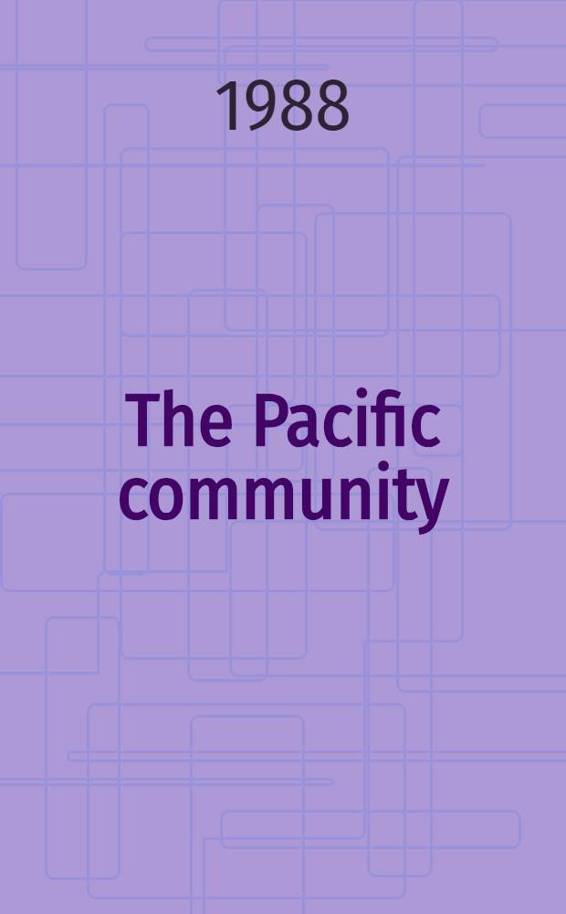 The Pacific community : An outlook : Transl. from the Russ