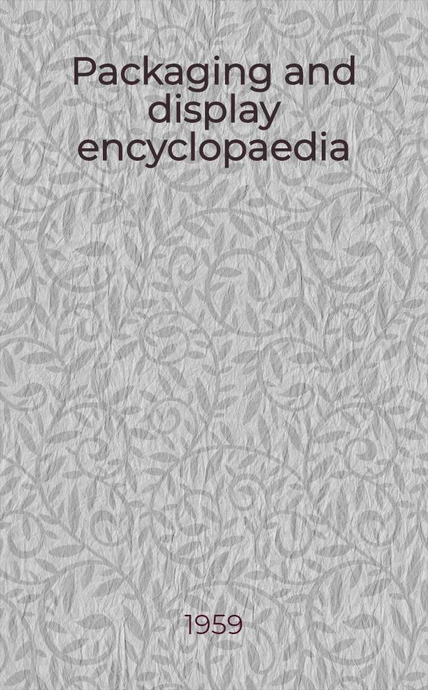 Packaging and display encyclopaedia