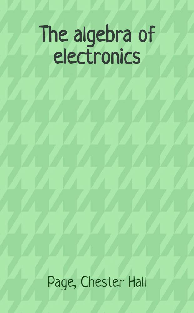 The algebra of electronics : Solving circuit problems