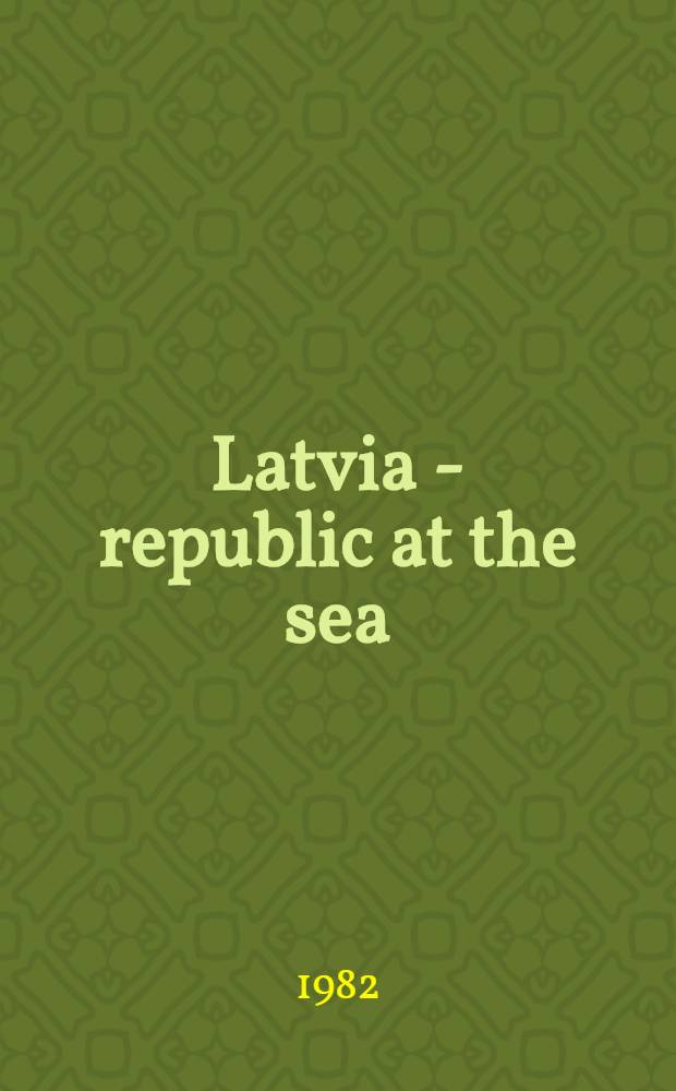 Latvia - republic at the sea