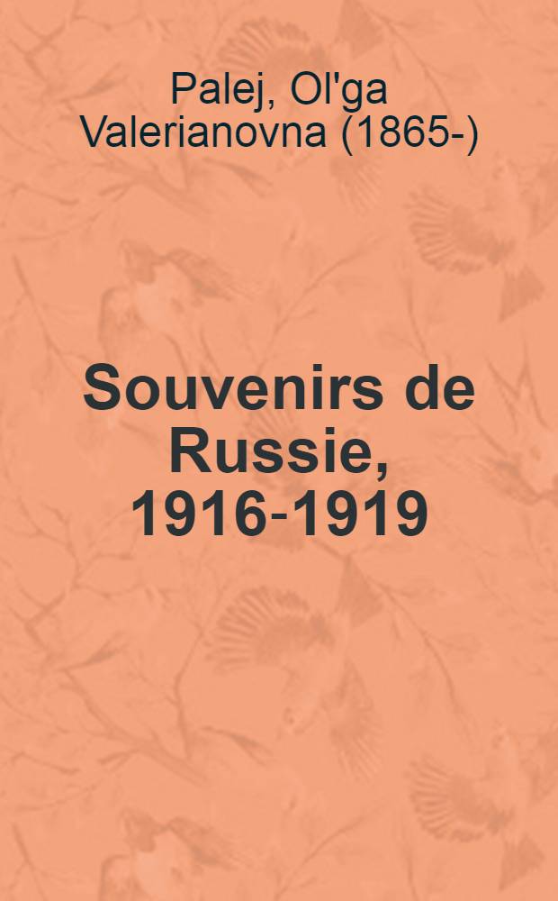 Souvenirs de Russie, 1916-1919