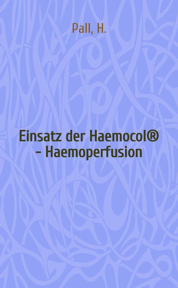 Einsatz der Haemocol® - Haemoperfusion