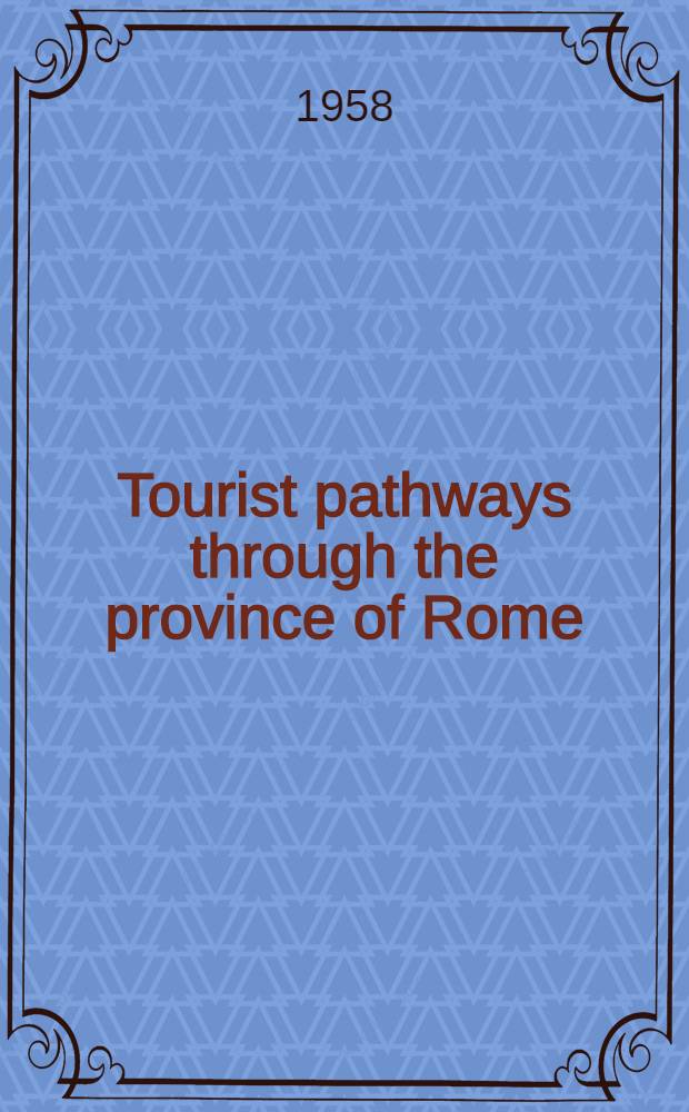 Tourist pathways through the province of Rome