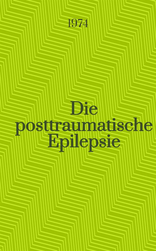 Die posttraumatische Epilepsie