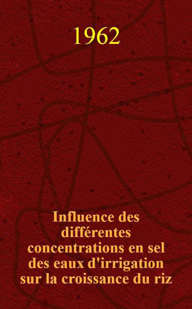 Influence des différentes concentrations en sel des eaux d'irrigation sur la croissance du riz
