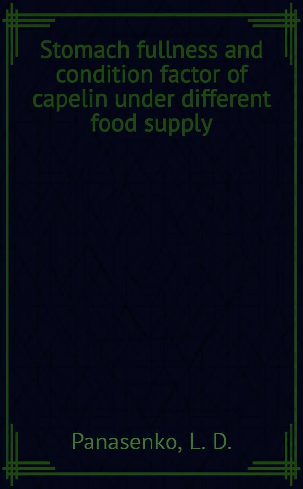 Stomach fullness and condition factor of capelin under different food supply