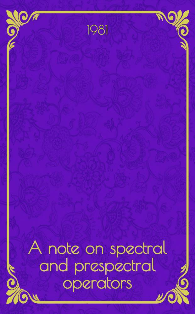 A note on spectral and prespectral operators