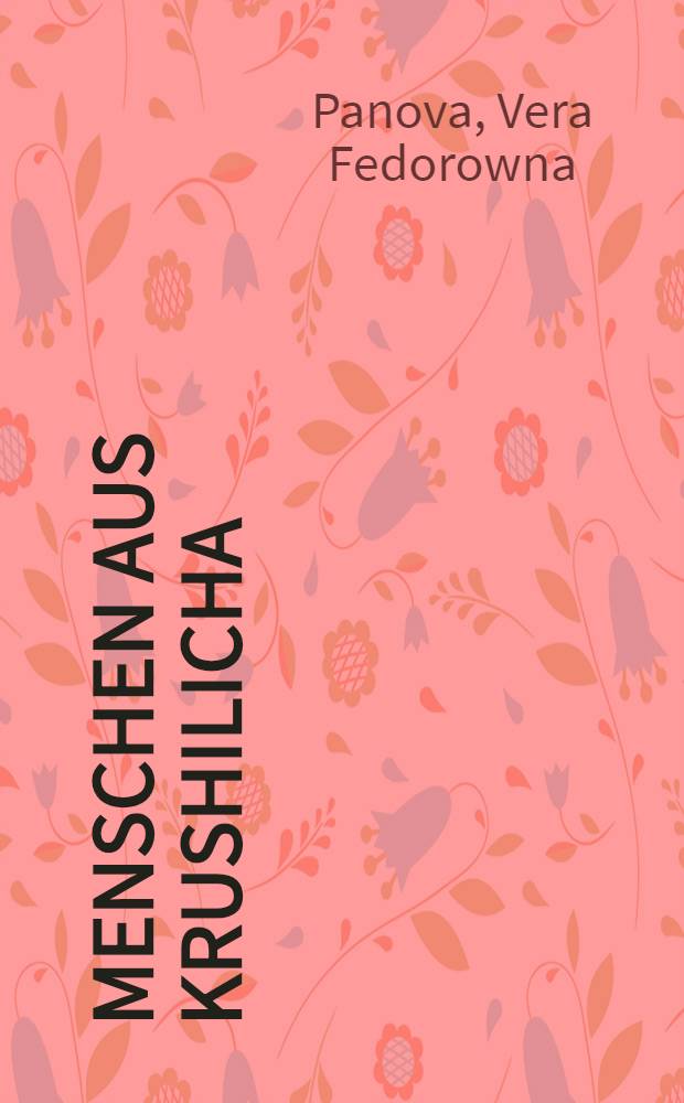 Menschen aus Krushilicha : Roman