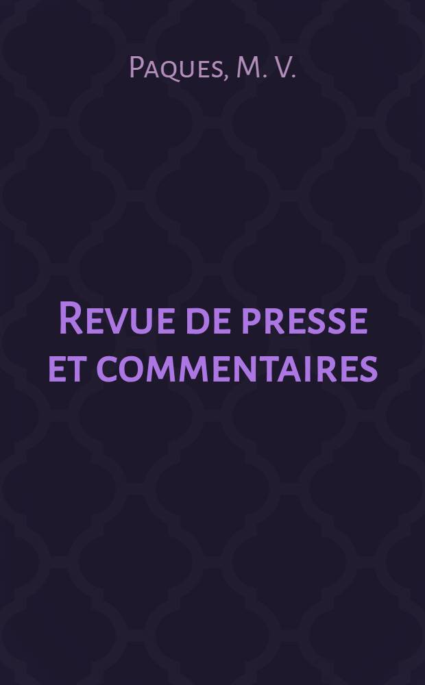 Revue de presse et commentaires