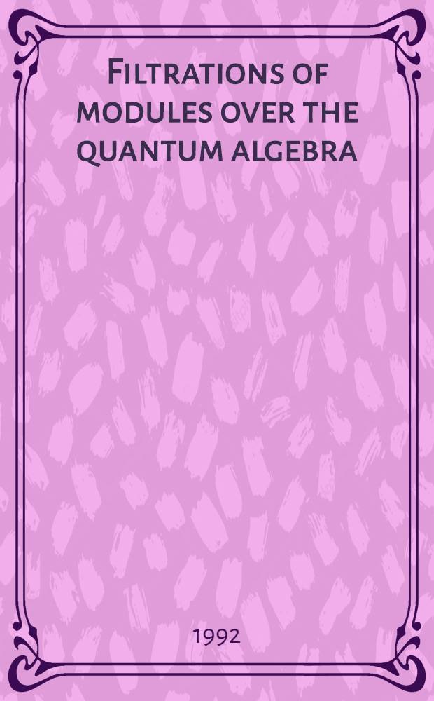 Filtrations of modules over the quantum algebra