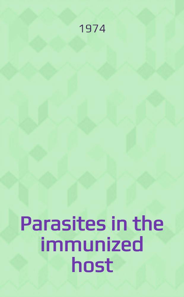 Parasites in the immunized host: mechanisms of survival